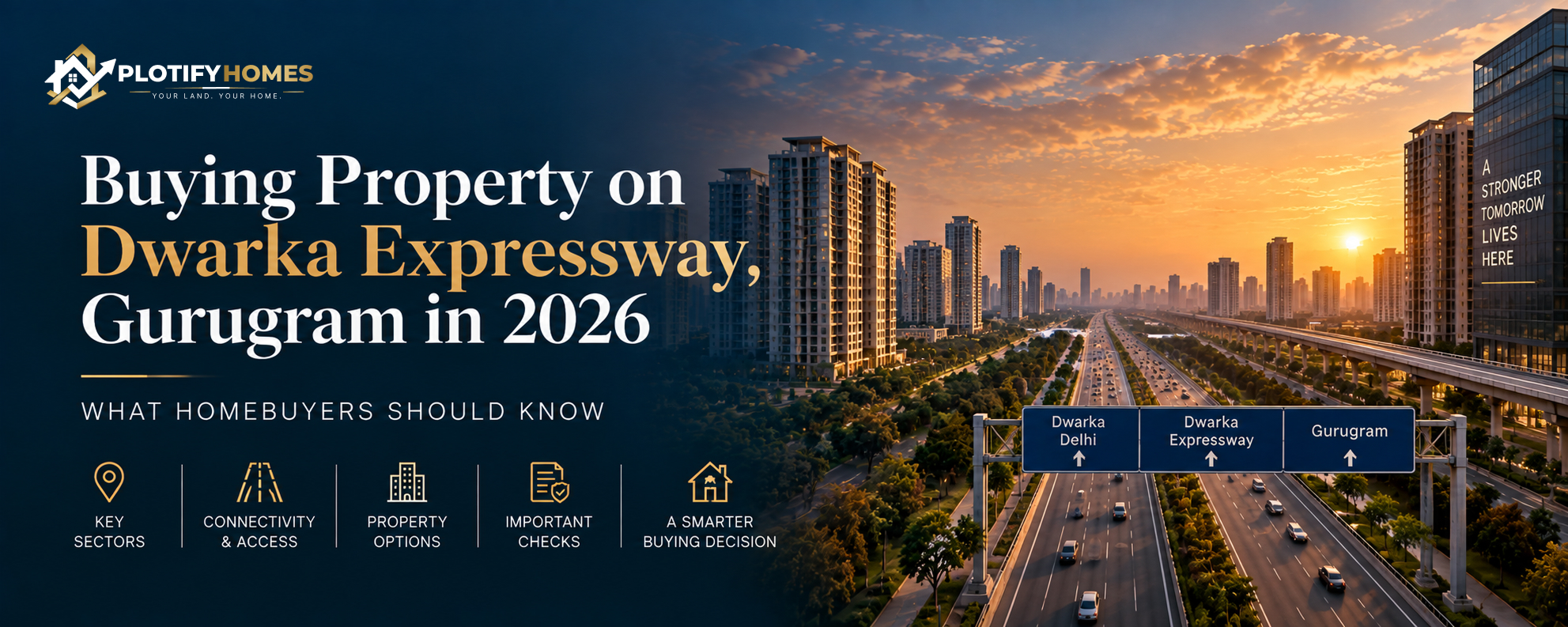 Buying Property on Dwarka Expressway, Gurugram in 2026: What Homebuyers Should Know